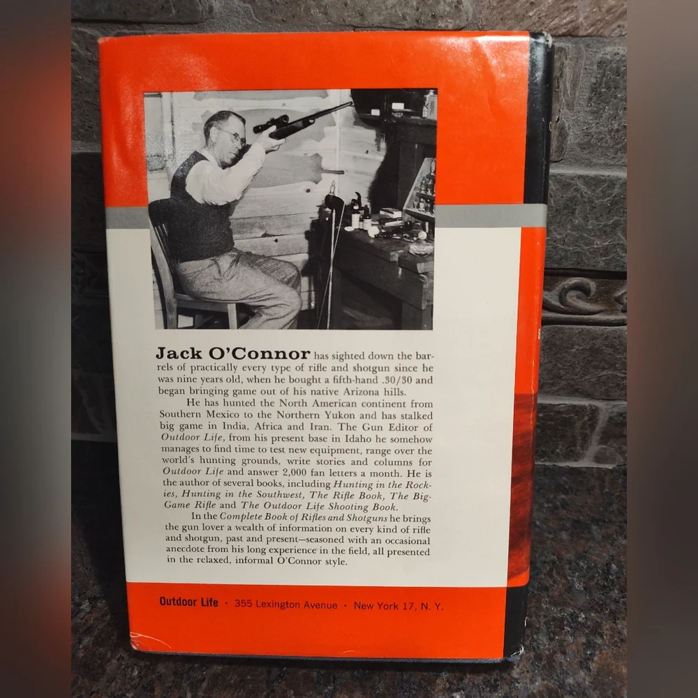 Complete Book of Rifles and Shotguns by Jack O'Connor For Outdoor Life